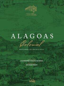 Alagoas Colonial - Processos do século XVIII